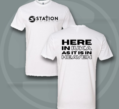 Station Church Bold Text Tee – Here in Iuka as it is in Heaven